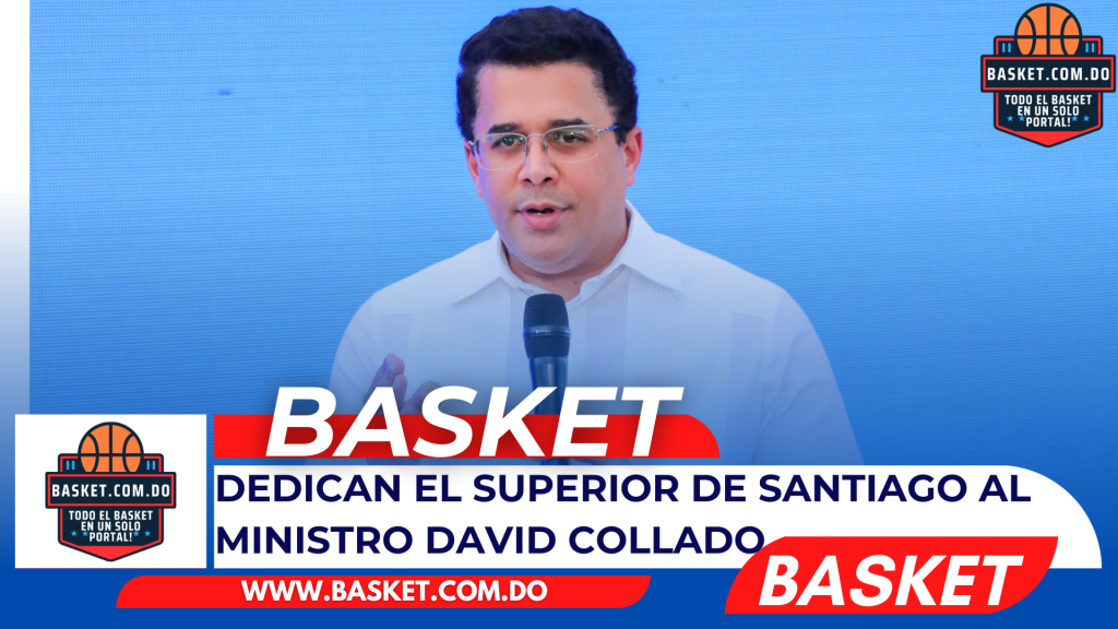 ABASACA dedica su 45 torneo de baloncesto al ministro David Collado